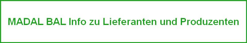 MADAL BAL Info zu Lieferanten und Produzenten